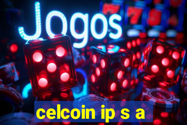 celcoin ip s a